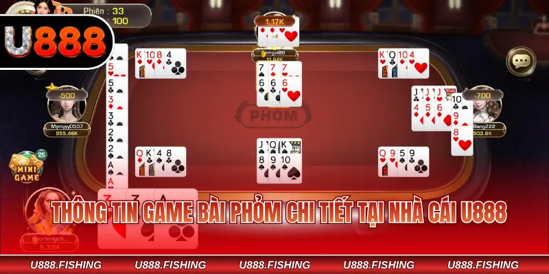Trải Nghiệm Phỏm U888 Tặng Thưởng Mỗi Ngày Cho Hội Viên 2 Thông tin game bài Phỏm chi tiết tại nhà cái U888