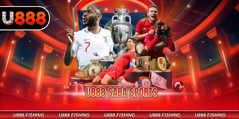 U888 SABA Sports - Đa Dạng Thể Loại Cá Cược Uy Tín 2026 1 U888 SABA Sports